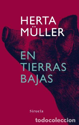 Libros: En Tierras Bajas - Herta M&uuml;ller - Foto 1