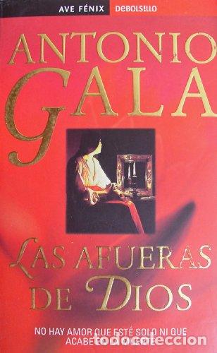 Libros: Las Afueras De Dios - Gala, Antonio - Foto 1