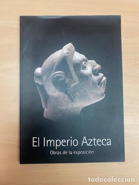 Libros: EL IMPERIO AZTECA, OBRA DE LA EXPOSICION - Varios - Foto 1