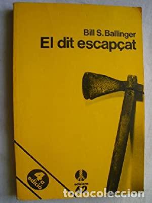 Libros: EL DIT ESCAP&Ccedil;AT - Ballinger,Bill S - Foto 1