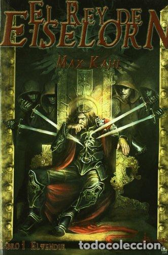 Libros: EL REY DE EISELORN Elwendur I - Kahl,Max - Foto 1