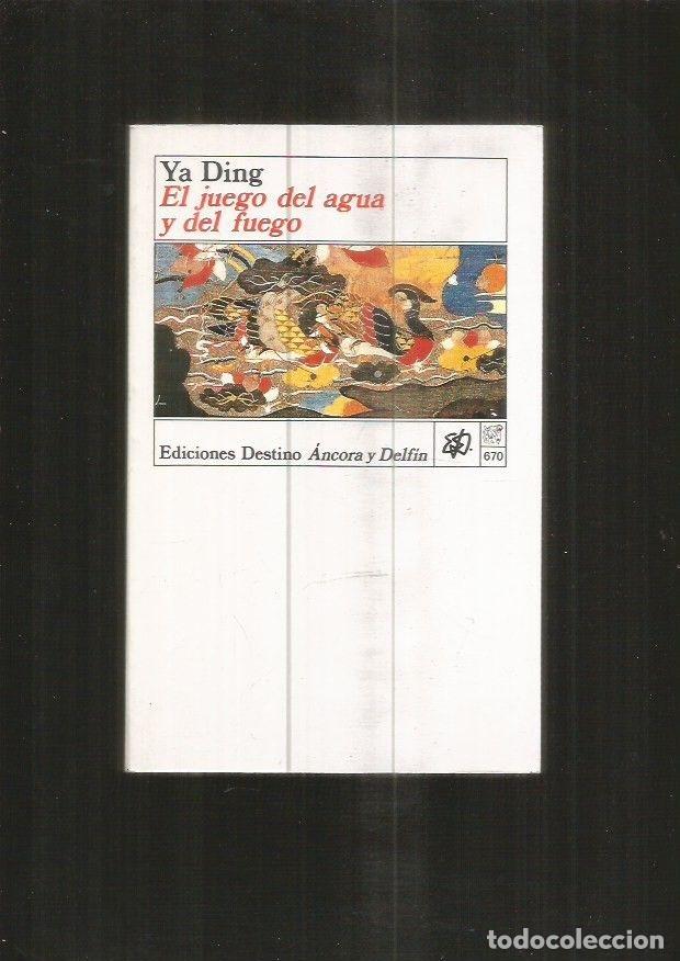 Libros: JUEGO DEL AGUA Y DEL FUEGO - EL - DING, YA - Foto 1