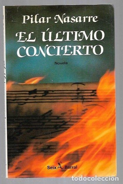 Libros: ULTIMO CONCIERTO - EL - NASARRE, PILAR - Foto 1