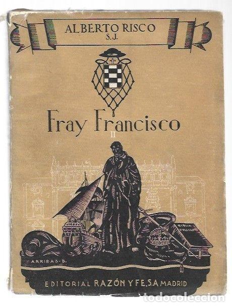 Libros: FRAY FRANCISCO. TOMO II - RISCO, ALBERTO - Foto 4