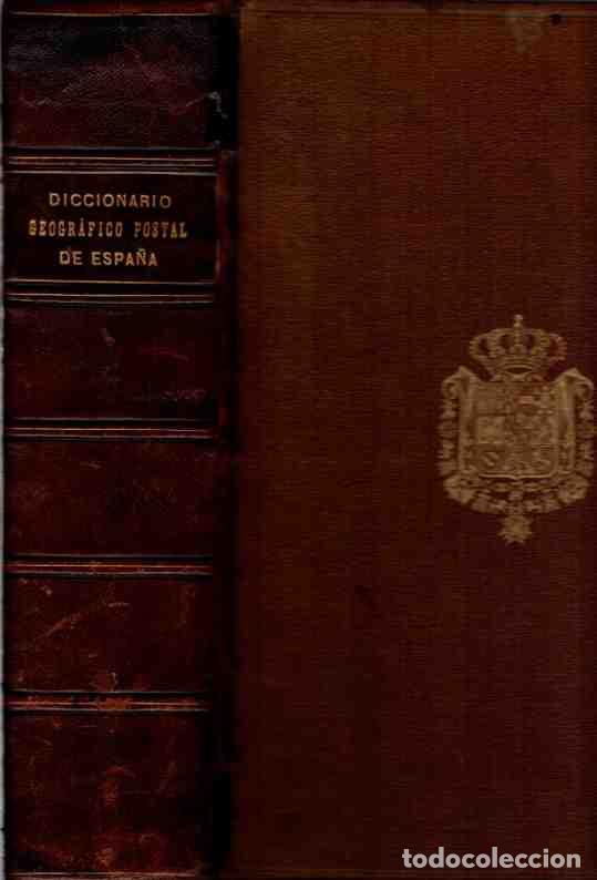 B&uuml;cher: Diccionario Geogr&aacute;fico Postal de Espa&ntilde;a - NO CONSTA AUTOR