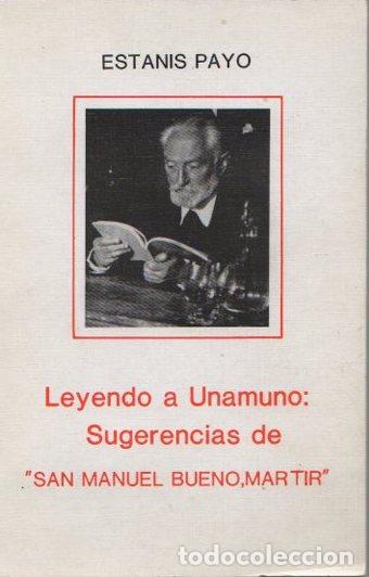 Libros: Leyendo a Unamuno: Sugerencias de &rdquo;San Manuel Bueno, Martir&rdquo; - Garc&iacute;a Rodr&iacute;guez, Concepci&oacute;n