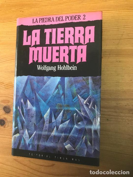 Libros: Wolfgang Hohlbein - La piedra del poder 2. La tierra muerta - Foto 1