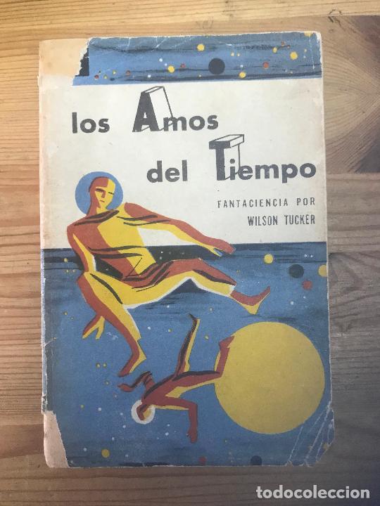 Libros: Wilson Tucker - Los Amos del Tiempo - Foto 1
