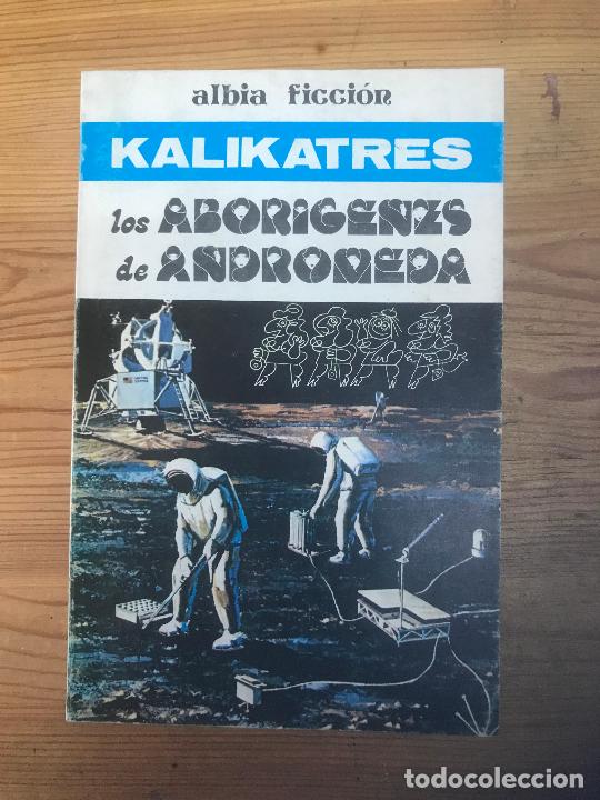 Libros: Kalikatres - Los abor&iacute;genes de Andr&oacute;meda - Foto 1