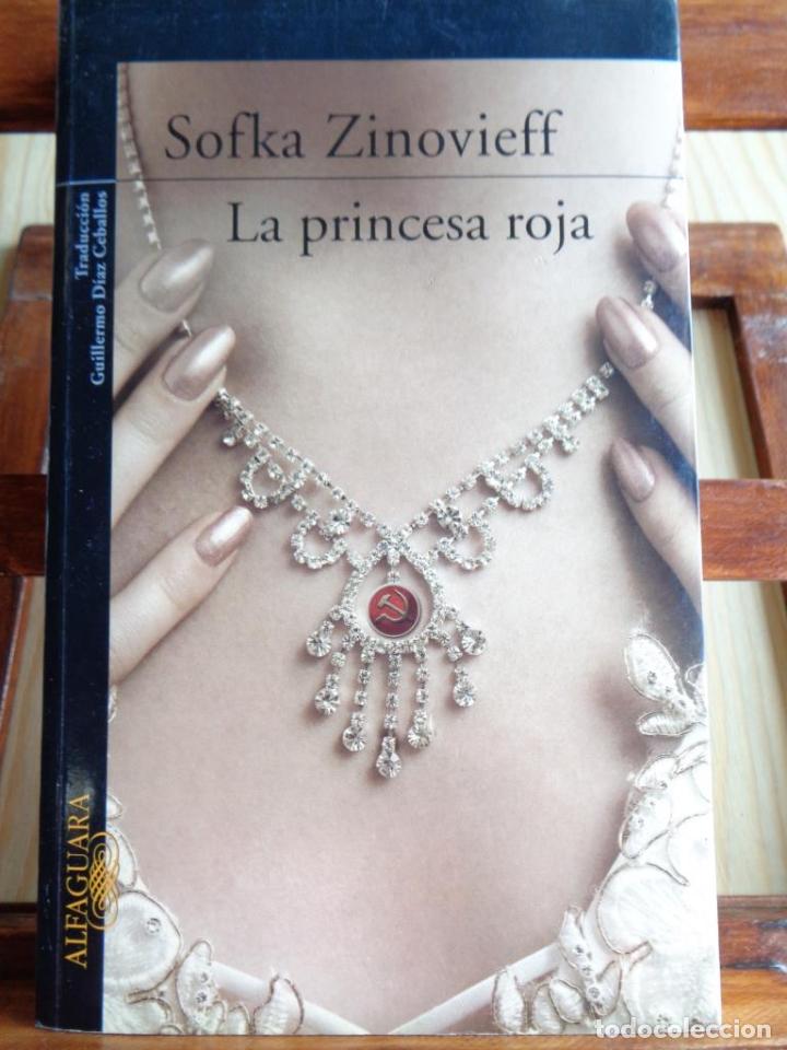 Libros: LA PRINCESA ROJA. Una vida revolucionaria. - SOFKA ZINOVIEFF - Foto 1