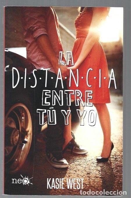 Libros: DISTANCIA ENTRE TU Y YO - LA - WEST, KASIE - Foto 1