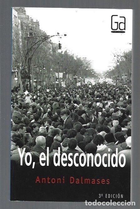 Libros: YO, EL DESCONOCIDO - DALMASES, ANTONI - Foto 7