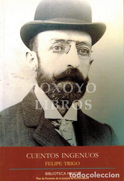 Libros: TRIGO, Felipe. Cuentos ingenuos - Foto 1