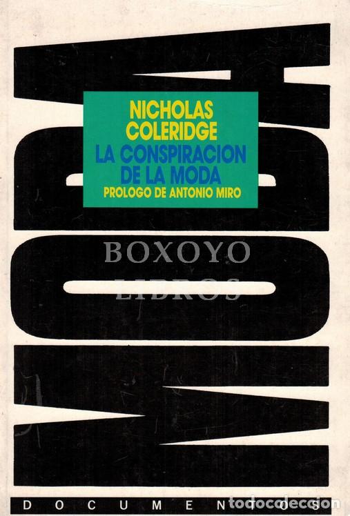 Libros: COLERIDGE, Nicholas. La conspiraci&oacute;n de la moda. Pr&oacute;logo de Antonio Mir&oacute; - Foto 1