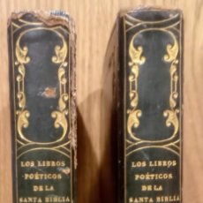 Libros: LOS LIBROS POETICOS DE LA SANTA BIBLIA EN 2 TOMOS - D. TOMAS JOSE GONZALES CARVAJAL. Lote 361241395