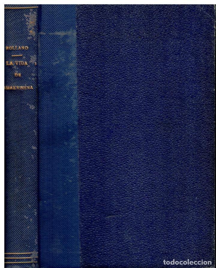 Libros: LA VIDA DE RAMAKRISHNA. ENSAYO ACERCA DE LA M&Iacute;STICA Y LA ACCI&Oacute;N DE LA INDIA VIVIENTE. - Foto 1