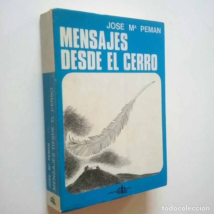 Libros: Jos&eacute; M&ordf; Pem&aacute;n - Mensajes desde El Cerro (Primera edici&oacute;n) - Foto 1