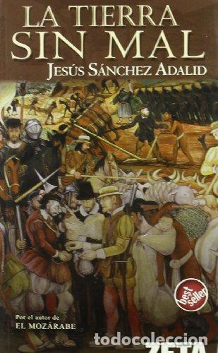 Libros: La Tierra Sin Mal - Jesus Sanchez Adalid - Foto 1