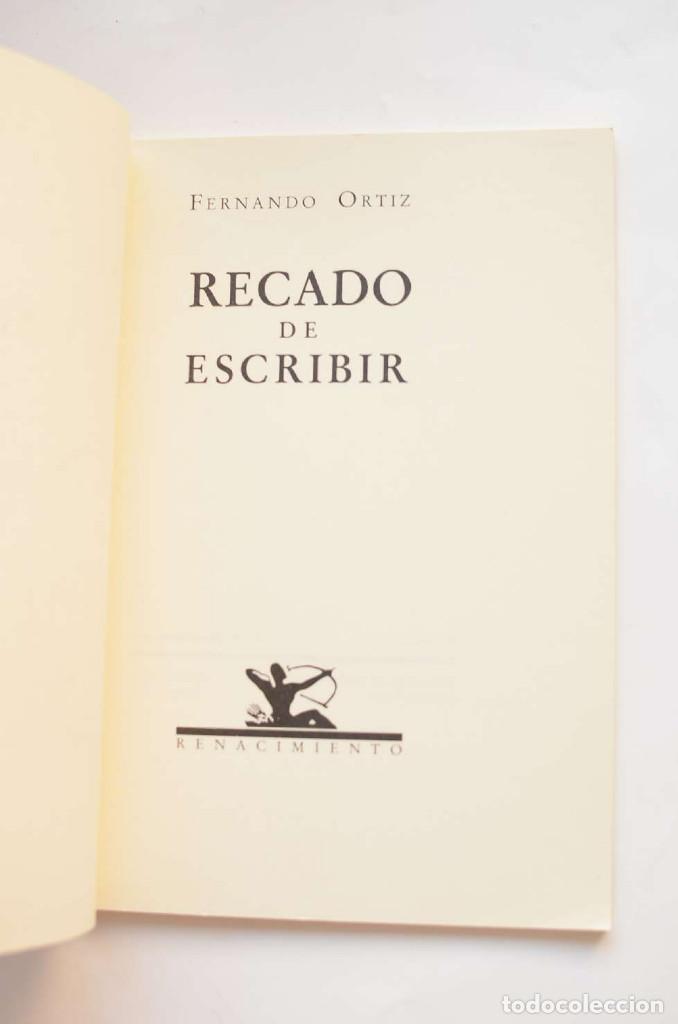 Libros: Recado de escribir - &nbsp;ORTIZ, Fernando - Foto 2