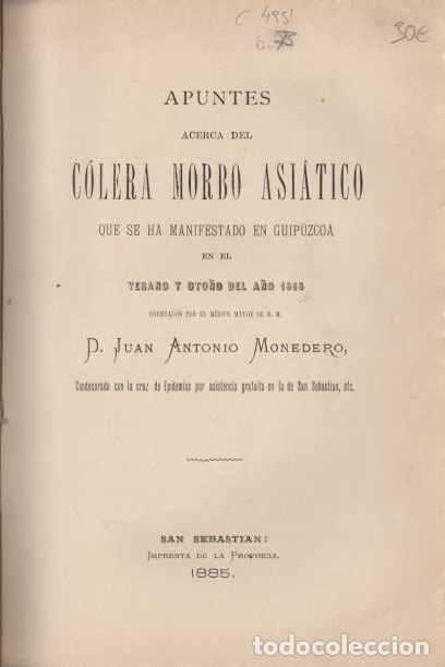 Livres: Apuntes acerca del c&oacute;lera morbo asi&aacute;tico que se ha manifestado en Guip&uacute;zcoa en el verano y oto&ntilde;o del