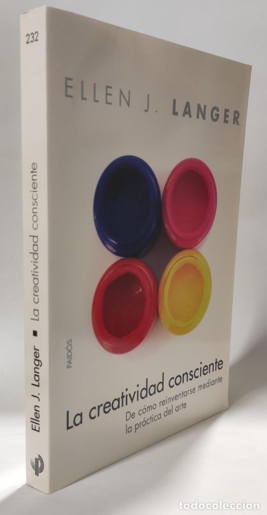 Libros: LA CREATIVIDAD CONSCIENTE - Ellen J. Langer * - Foto 2