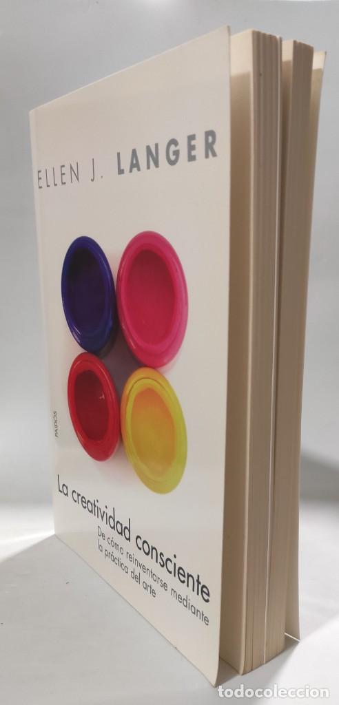 Libros: LA CREATIVIDAD CONSCIENTE - Ellen J. Langer * - Foto 4