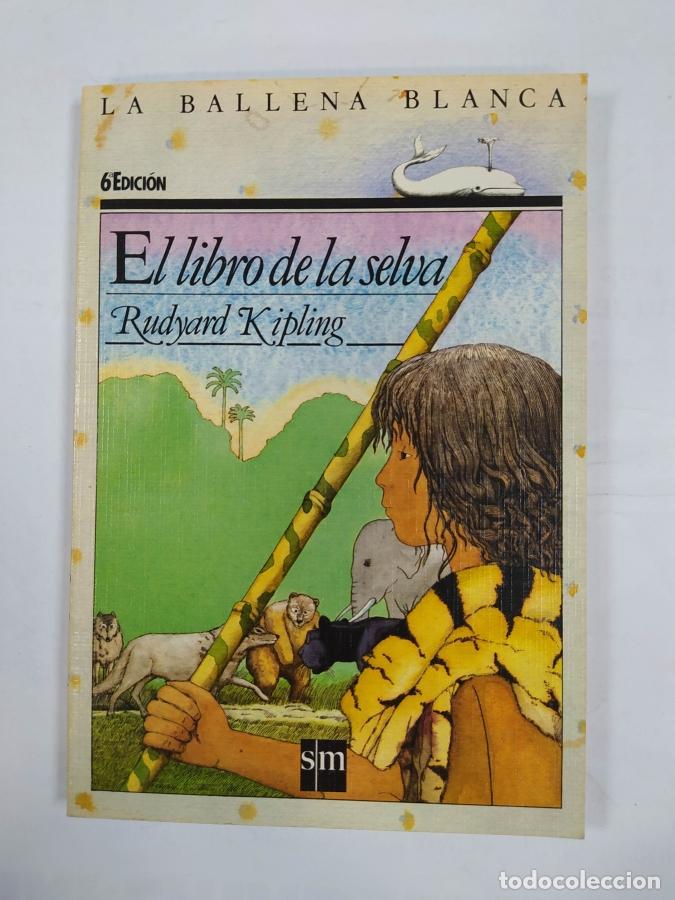 Libros: El Libro De La Selva. La ballena blanca. - Rudyard Kipling. TDK724A - Foto 1