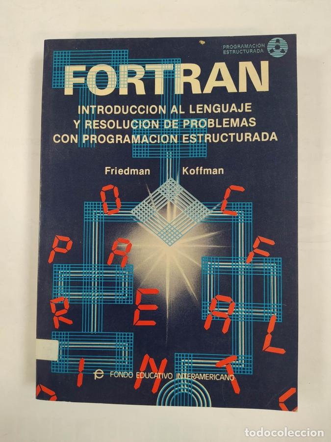 Libros: FORTRAN. - FRIEDMAN. KOFFMAN. TDK724A - Foto 1