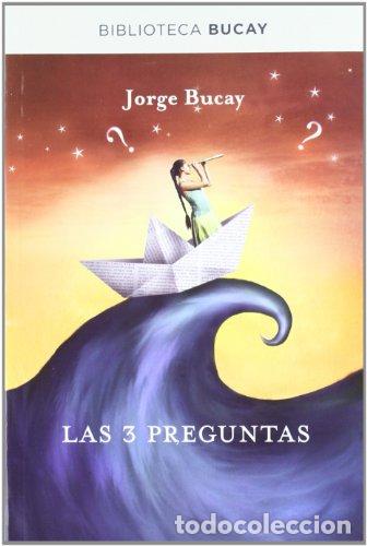Libros: LAS 3 PREGUNTAS - Bucay,Jorge - Foto 1