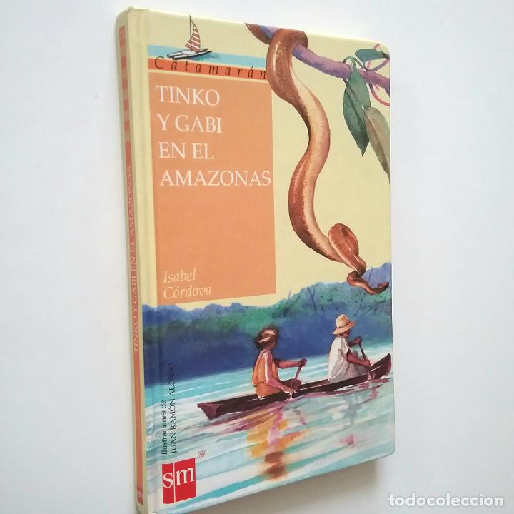 Libros: Isabel C&oacute;rdova - Tinko y Gabi en el Amazonas - Foto 1