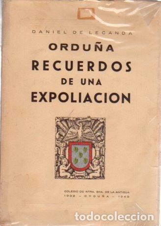 Libros: Ordu&ntilde;a. Recuerdos de una Expoliaci&oacute;n - Lecanda, Daniel de - Foto 1