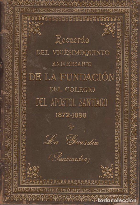 books: Recuerdo del vig&eacute;simoquinto aniversario de la fundaci&oacute;n del colegio del Apostol Santiago 1872-1898.