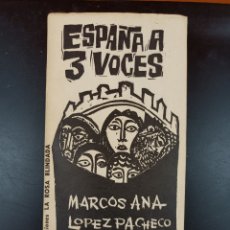 Libros: ESPAÑA A TRES VOCES MARCOS ANA LÓPEZ PACHECO QUESADA. Lote 362266930
