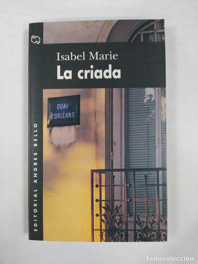 Libros: LA CRIADA. - ISABEL MARIE. TDK725A - Foto 1