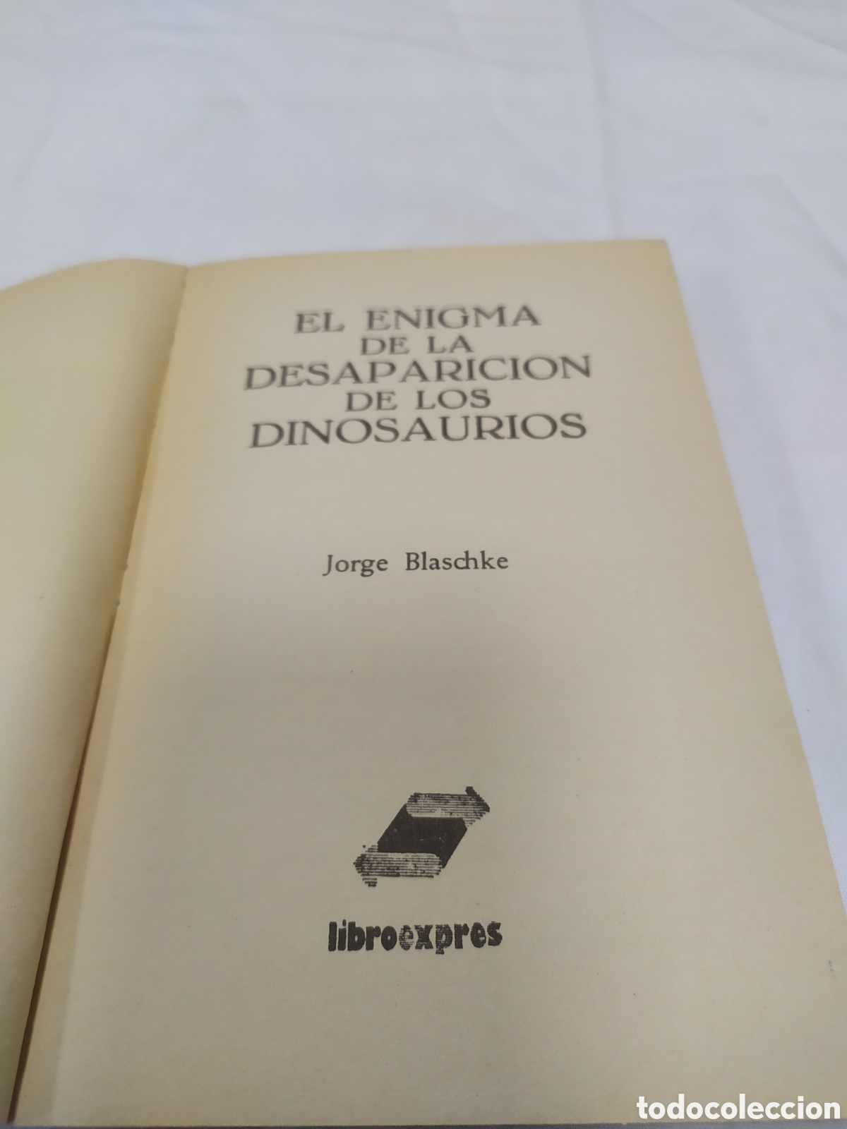 Libros: El enigma de la desaparici&oacute;n de los dinosaurios, Jorge Blaschke, 1989 - Foto 3