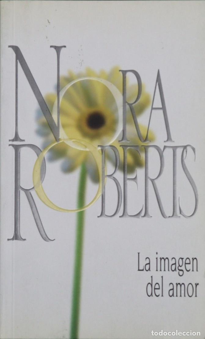 Libros: La imagen del amor - Roberts, Nora - Foto 1
