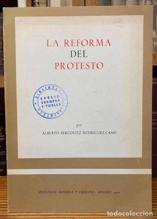 Libros: LA REFORMA DEL PROTESTO - BERCOVITZ RODRIGUEZ-CANO, Alberto - Foto 1