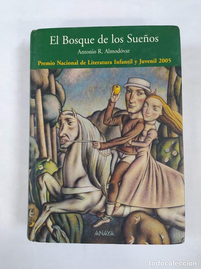 Libros: El Bosque De Los Sue&ntilde;os. - Antonio R. Almod&oacute;var. TDK725B - Foto 1