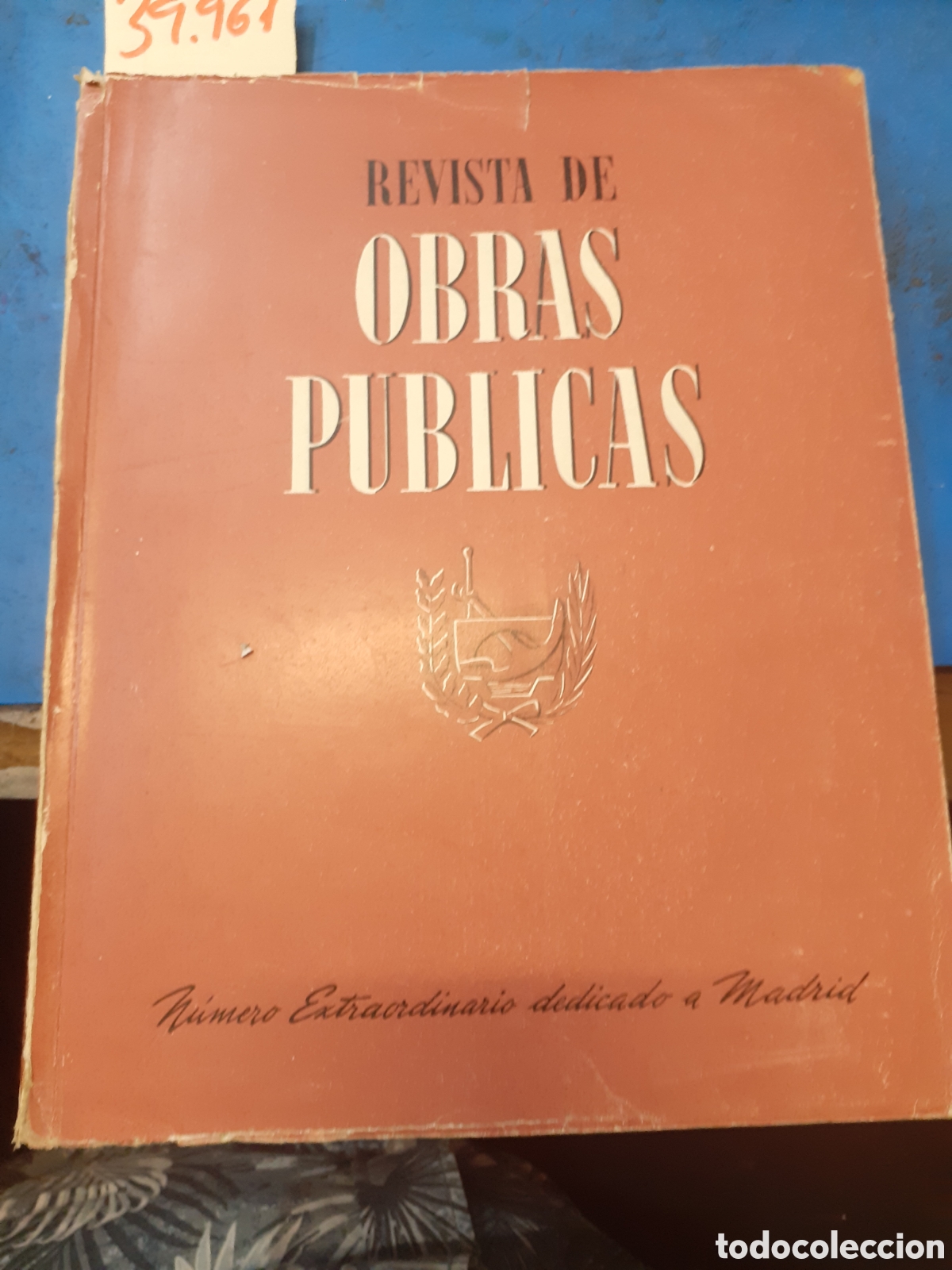 B&uuml;cher: REVISTA DE OBRAS PUBLICAS. N&uacute;mero extraordinario dedicado a Madrid