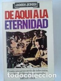 Libros: De aqu&iacute; a la eternidad - James Jones - Foto 1