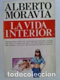 Libros: La vida interior - Alberto Moravia - Foto 1