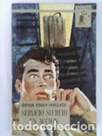 Libros: Servicio secreto en acci&oacute;n - Bryan Edgar Wallace - Foto 1