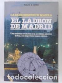Libros: El ladr&oacute;n de Madrid - Carlos Sempr&uacute;n Maura - Foto 1