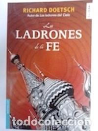 Libros: Los ladrones de la fe - Richard Doetsch - Foto 1