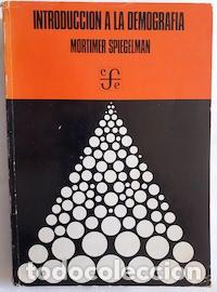 Libros: Introducci&oacute;n a la demograf&iacute;a - Mortimer Spiegelman - Foto 1