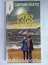 Libros: Al otro lado del mar - Carmen Kurtz - Foto 1