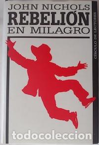 Libros: Rebeli&oacute;n en Milagro - John Nichols - Foto 1