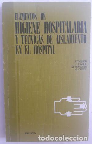 Libri di seconda mano: Elementos de higiene hospitalaria y t&eacute;cnicas de aislamiento en el hospital - F. Tanner, J.J. Haxhe,