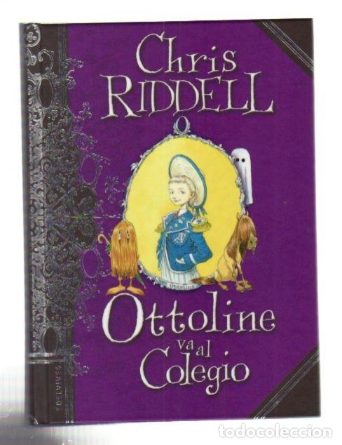 Libros: OTTOLINE VA AL COLEGIO - RIDDELL, CHRIS - Foto 6