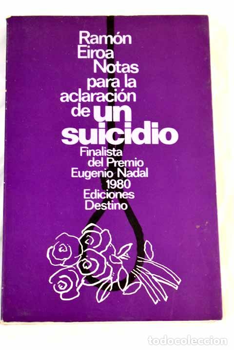 Libros: Notas para la aclaraci&oacute;n de un suicidio.- Eiroa, Ram&oacute;n - Foto 1